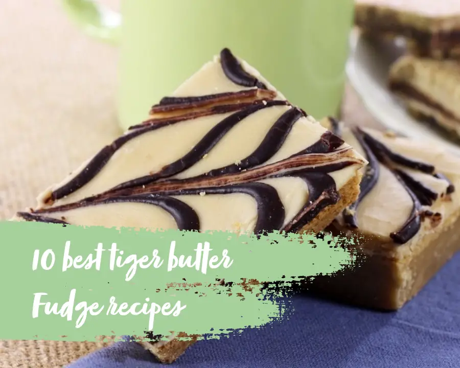 10 best tiger butter Fudge recipes