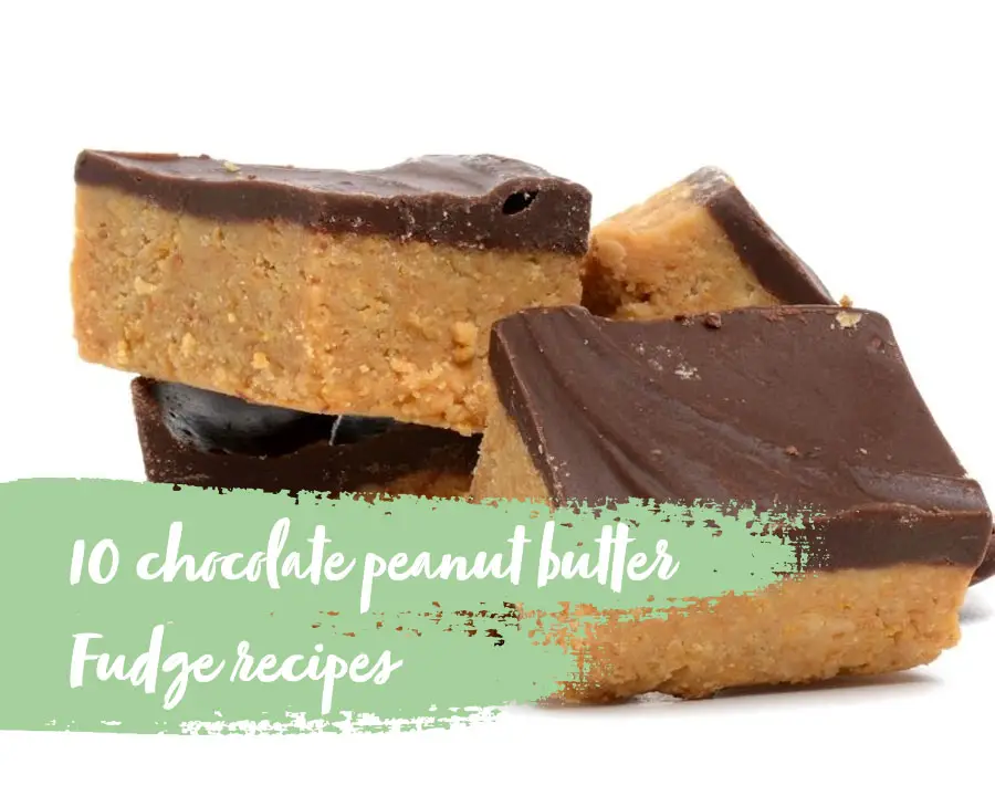 10 chocolate peanut butter fudge recipes