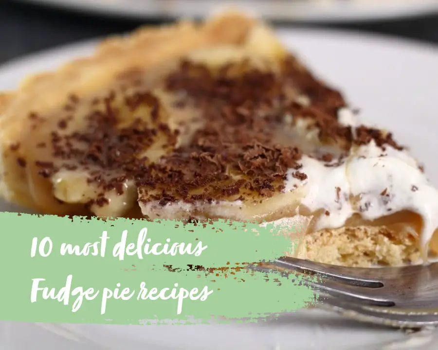 10 most delicious fudge pie recipes