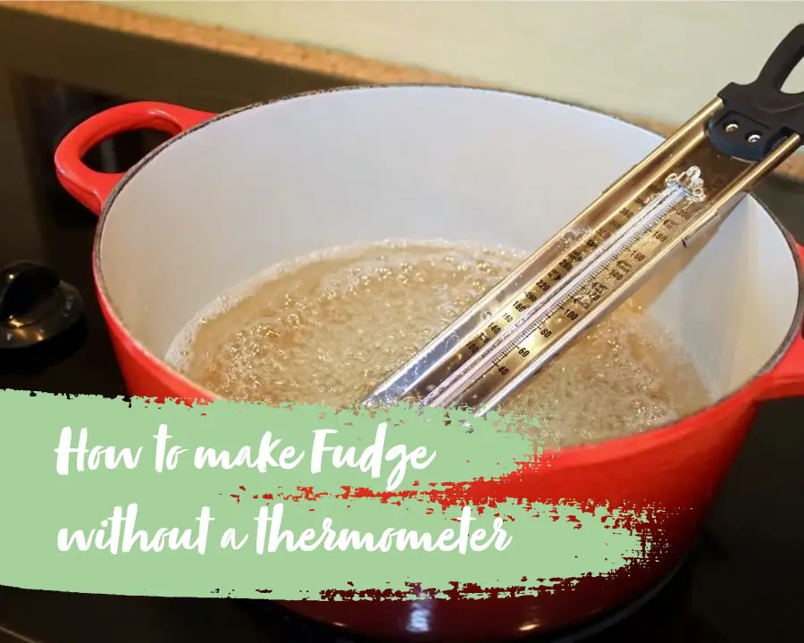 how to make fudge without a candy thermometer