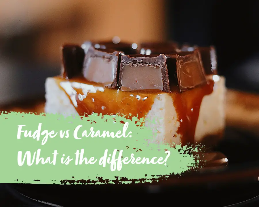 What is the difference between fudge and caramel?