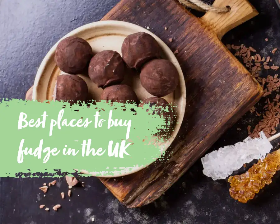 Best places to buy fudge in the UK